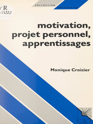 cover image of Motivation, projet personnel, apprentissages